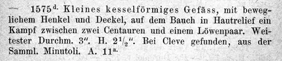 Kleines kesselförmiges Gefäβ mit Hochrelief: Kampf zwischen zwei Kentauren und einem Löwenpaar